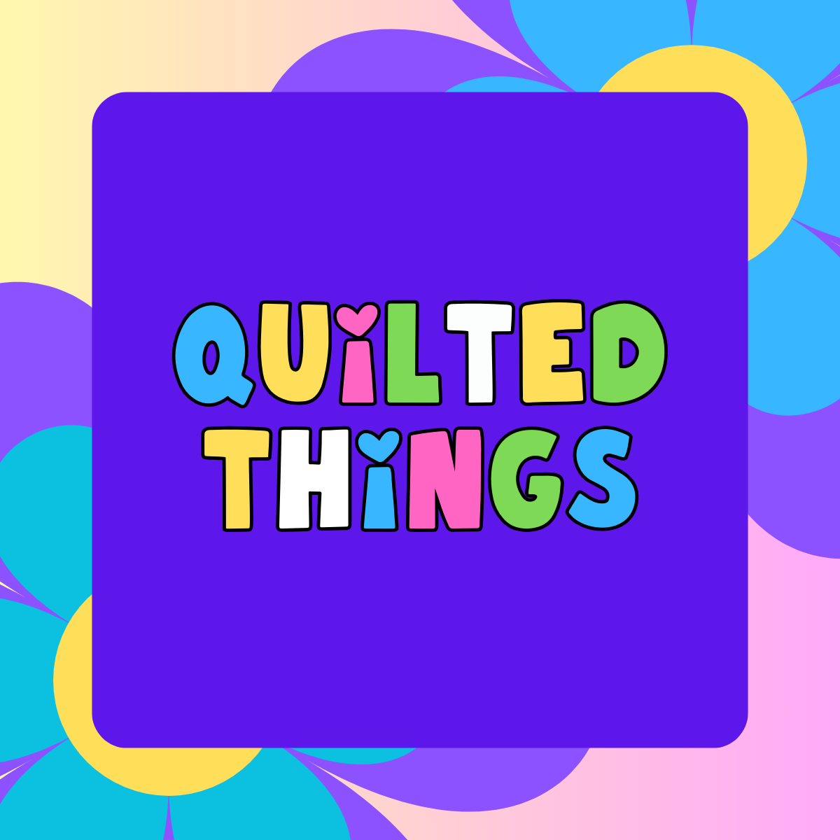 Quilted things