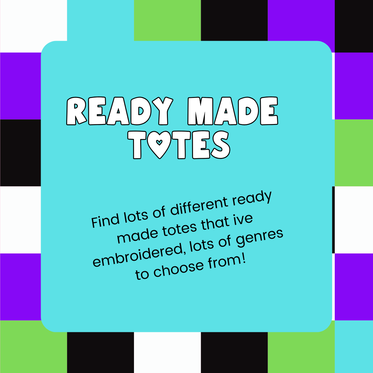 Ready made totes