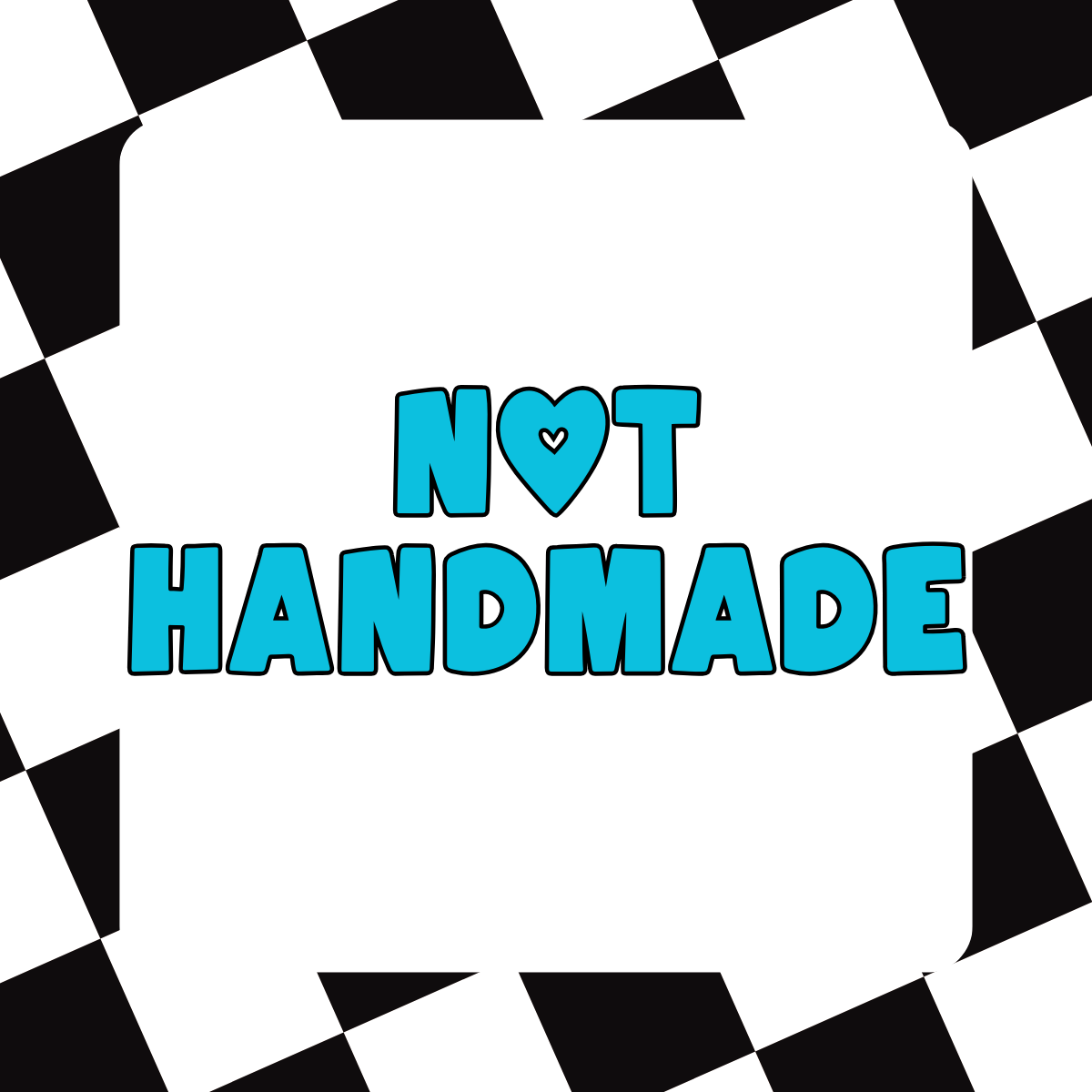 Not handmade
