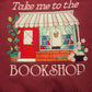 Take me to the bookshop